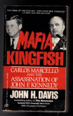 MAFIA KINGFISH: Carlos Marcello and the Assassination of John F. Kennedy